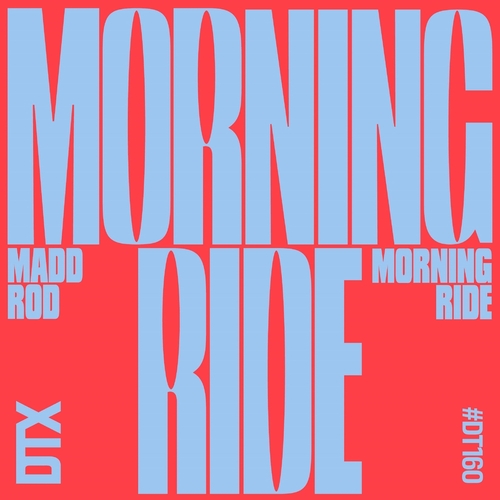 Madd Rod - Morning Ride [DT172]